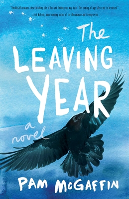 The Leaving Year - McGaffin, Pam