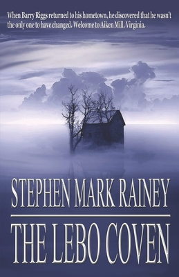 The Lebo Coven - Rainey, Stephen Mark