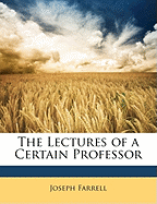 The Lectures of a Certain Professor