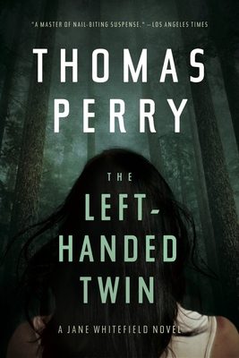 The Left-Handed Twin: A Jane Whitefield Novel - Perry, Thomas