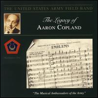 The Legacy of Aaron Copland - Charles Osgood; United States Army Field Band; Finley R. Hamilton (conductor)