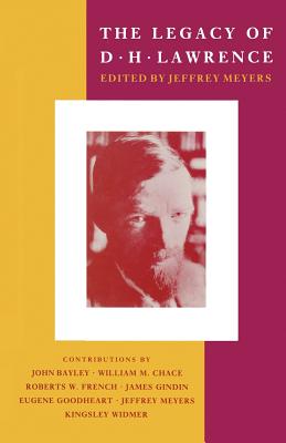 The Legacy of D. H. Lawrence: New Essays - Meyers, Jeffrey (Editor)