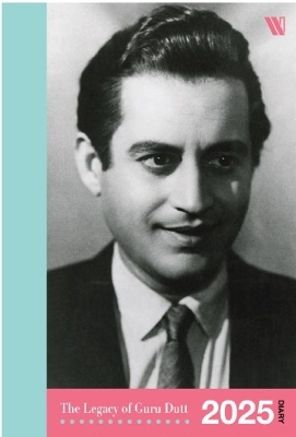 The Legacy of Guru Dutt: 2025 Diary - Nasreen Munni, Kabir