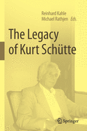 The Legacy of Kurt Schutte