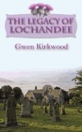 The Legacy of Lochandee: The Lochandee Series