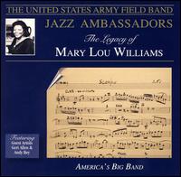 The Legacy of Mary Lou Williams - The United States Army Field Band Jazz Ambassadors
