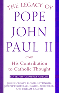 The Legacy of Pope John Paul II: His Contribution to Catholic Thought