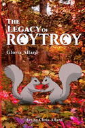 The Legacy of RoyTroy