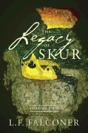 The Legacy of Skur: Volume Two