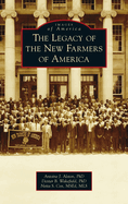 The Legacy of the New Farmers of America