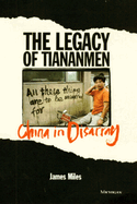 The Legacy of Tiananmen: China in Disarray