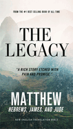 The Legacy, Vol. 1:: Matthew, Ebrews, James, Jude, Paperback, Comfort Print
