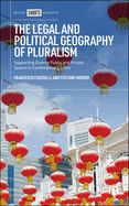 The Legal and Political Geography of Pluralism: Supporting Diverse Public and Private Spaces in Contemporary Cities