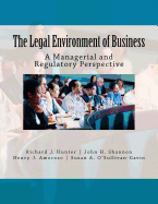 The Legal Environment of Business: A Managerial and Regulatory Perspective