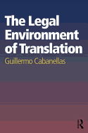 The Legal Environment of Translation