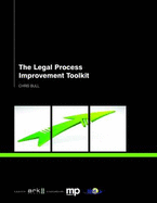 The Legal Process Improvement Toolkit