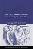 The Legal Tender of Gender: Law, Welfare and the Regulation of Women's Poverty