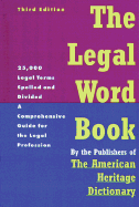 The Legal Word Book: A Comprehensive Guide for the Legal Profession - Gordon, Frank S, and Hemnes, Thomas M S, and Weinstein, Charles E