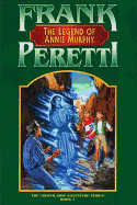 The Legend of Annie Murphy - Peretti, Frank E