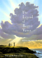 The Legend of Bagger Vance: Golf and the Game of Life