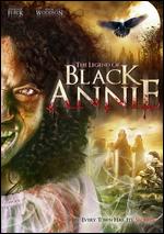The Legend of Black Annie - Shane Woodson; Terrence Flack