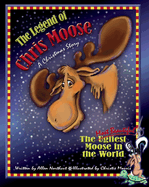 The Legend of Chris Moose: A Christmas Story