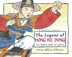 The Legend of Hong Kil Dong: The Robin Hood of Korea