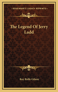 The Legend of Jerry Ladd