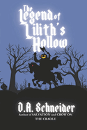 The Legend of Lilith's Hollow