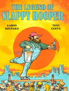 The Legend of Slappy Hooper: An American Tall Tale (30th Anniversary Edition)