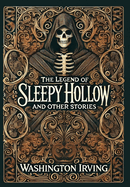 The Legend of Sleepy Hollow and Other Stories (Collector's Edition) (Laminated Hardback with Jacket)