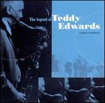 The Legend of Teddy Edwards - Teddy Edwards