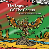 The Legend Of The Cactus