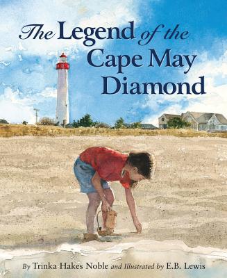 The Legend of the Cape May Diamond - Noble, Trinka Hakes