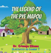 The Legend of the Pye Mapou