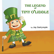 The Legend of Tiny O'Liddle