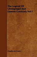 The Legend of Ulenspiegel and Lamme Goedzak; Vol I