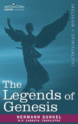 The Legends of Genesis - Gunkel, Hermann