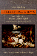 The Legends of the Jews: From the Creation to Jacob...