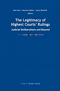 The Legitimacy of Highest Courts' Rulings: Judicial Deliberations and Beyond