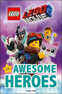 THE LEGO MOVIE 2TM Awesome Heroes
