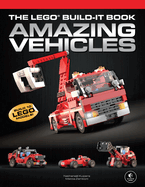 The Lego Build-It Book, Vol. 1: Amazing Vehicles