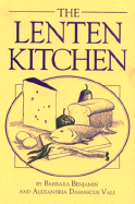 The Lenten Kitchen - Benjamin, Barbara, and Vali, Alexandria Damascus