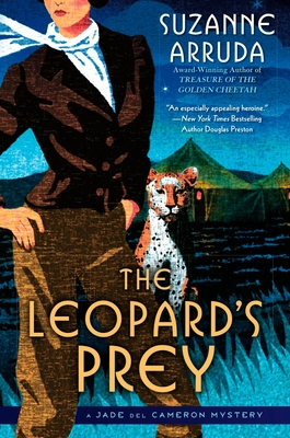 The Leopard's Prey: A Jade del Cameron Mystery - Arruda, Suzanne