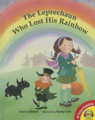 The Leprechaun Who Lost His Rainbow - Callahan, Sean