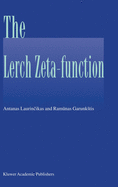 The Lerch Zeta-Function