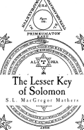 The Lesser Key of Solomon: Goetia