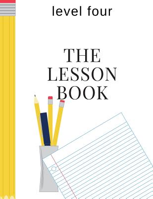 The Lesson Book: Level Four - Hayes, Sherry K