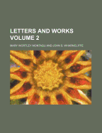 The Letters and Works (Volume 2)