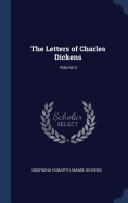 The Letters of Charles Dickens; Volume 3